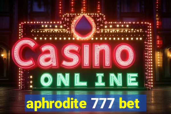 aphrodite 777 bet